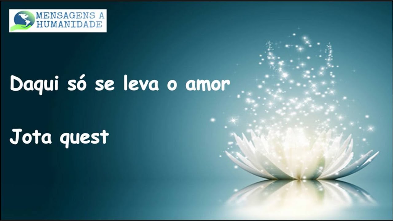 Daqui só se leva o amor -  Jota Quest Letra