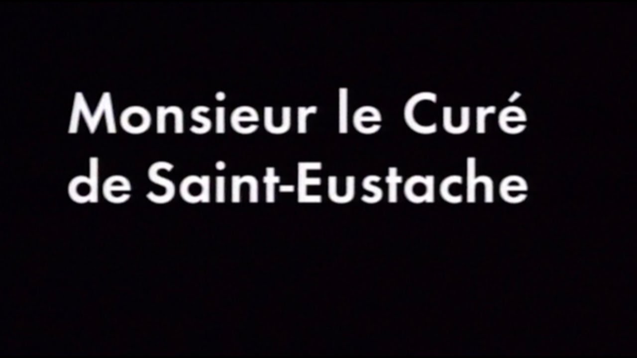 MONSIEUR LE CURÉ DE SAINT EUSTACHE (2000)