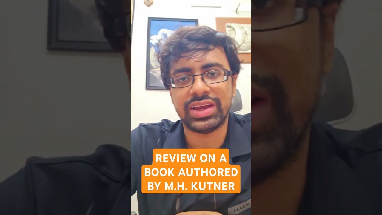 REVIEW ON A BOOK AUTHORED BY M.H. KUTNER.#MichaelHKutner#StatisticalModels#Econometrics#DataAnalysis