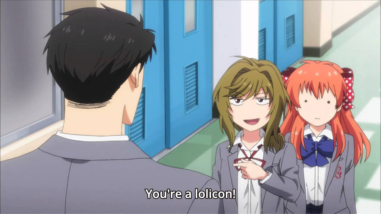 You're a Lolicon !