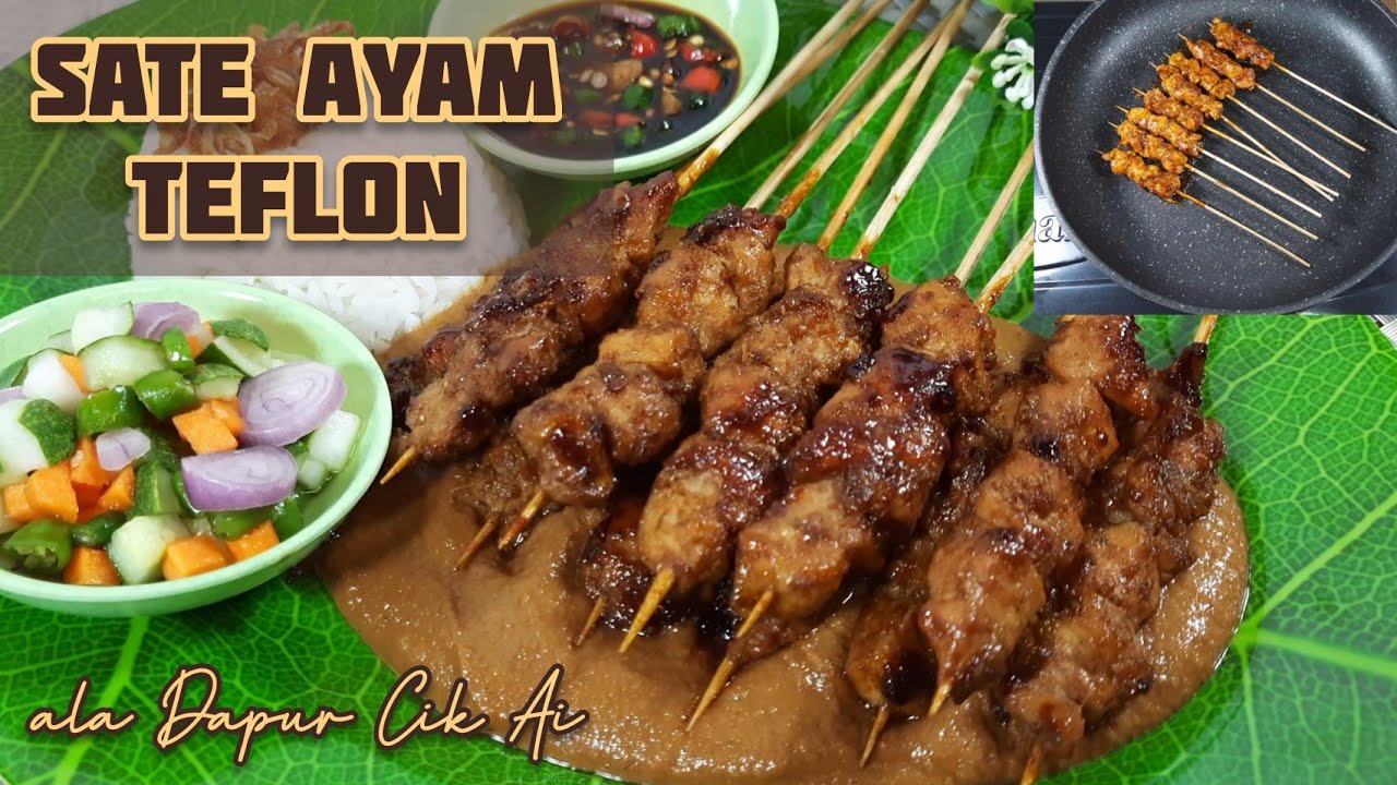 RESEP SATE AYAM TEFLON BUMBU KACANG LEBIH SEHAT DAN NIKMAT || RESEP RUMAHAN