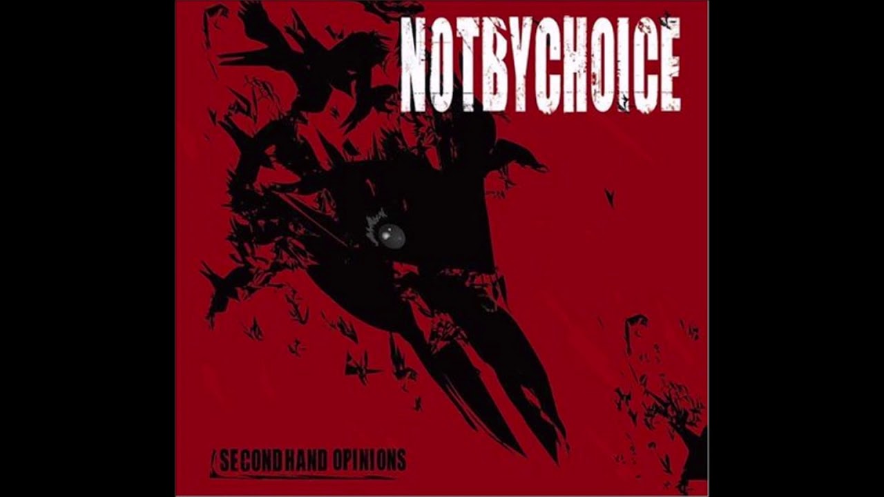 Not By Choice - "So Close" [Secondhand Opinions #5]