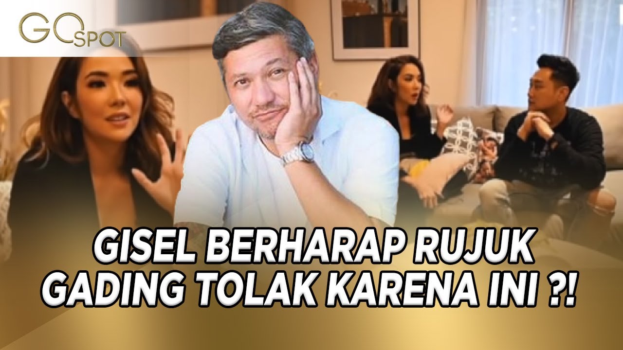 GADING MARTEN SERING BERI SUPRISE, GISEL MASIH BERHARAP RUJUK LAGI - GO SPOT