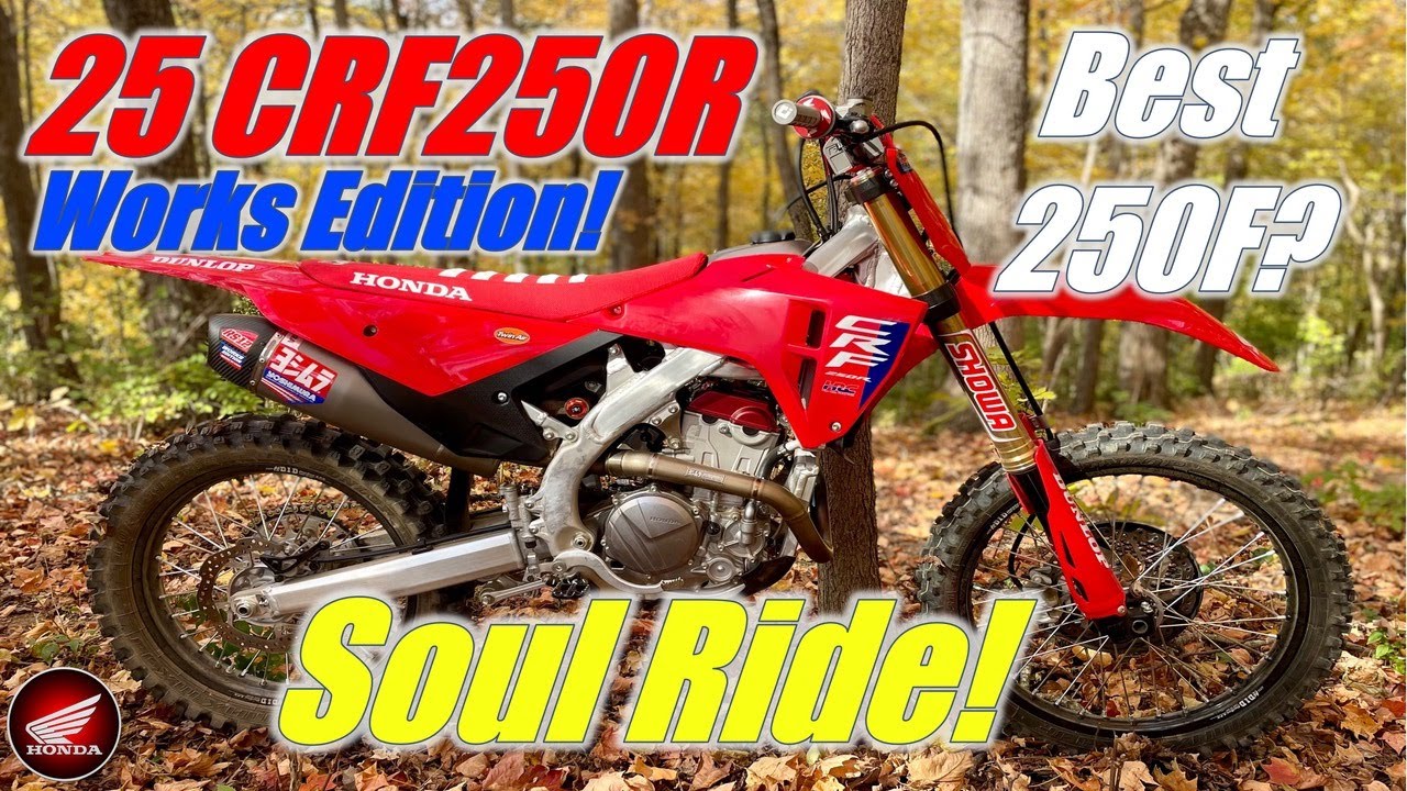 2025 Honda CRF250R Works Edition Soul Riding!