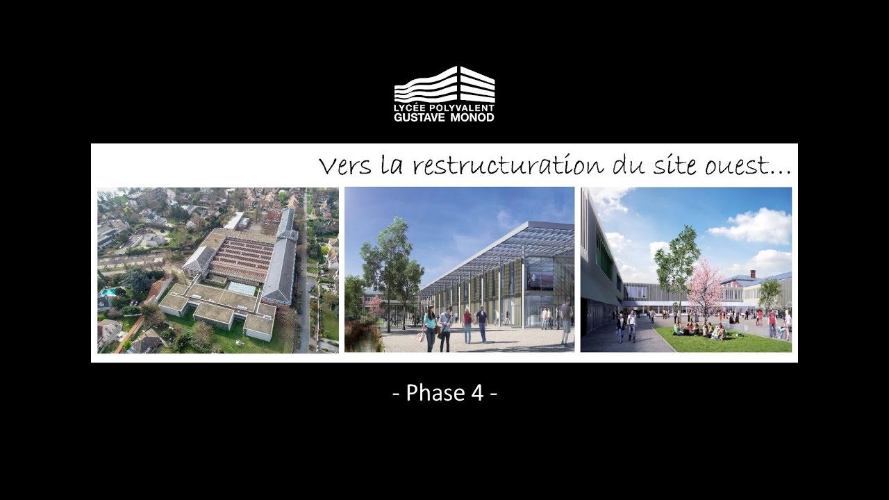 LPO Gustave Monod - Vers la restructuration du site ouest - Phase 4