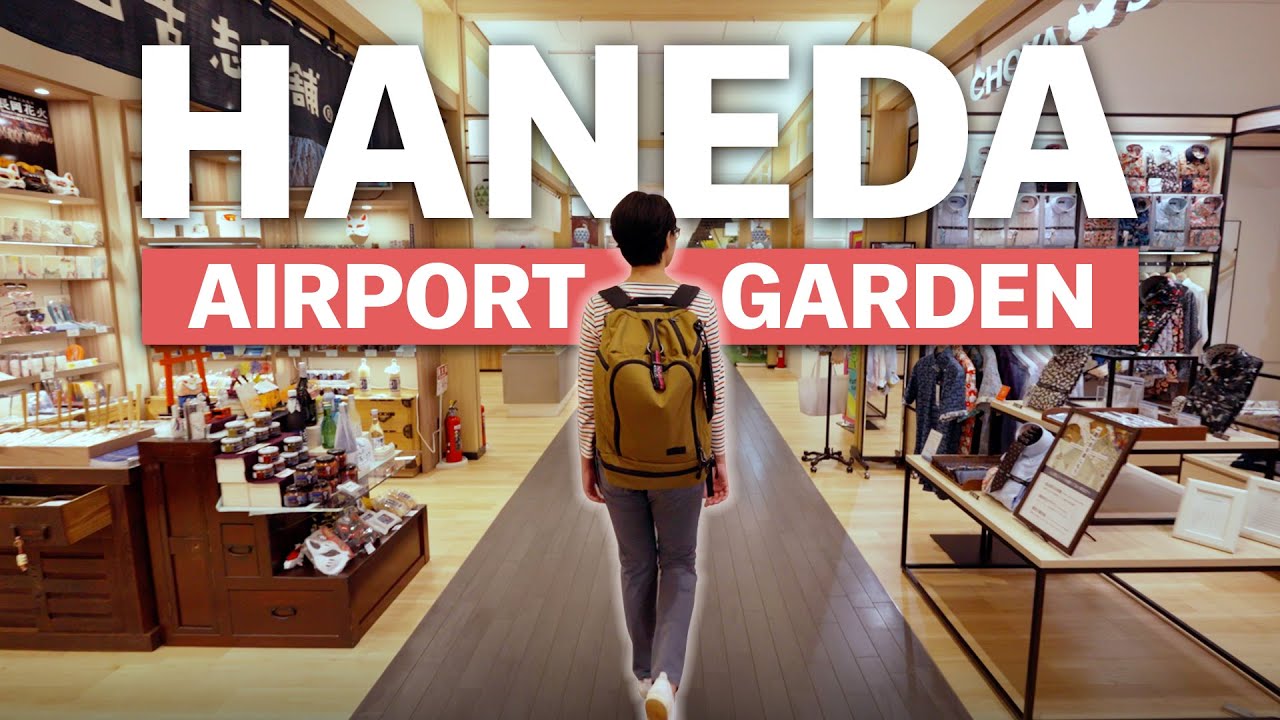 Haneda Airport Garden | Shopping & Hot Springs at Tokyo's International Airport