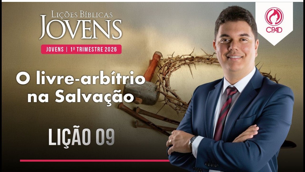 EBD Lição jovens 09 1º Trimestre de 2026 Subsídios Escola Bíblica Dominical Murilo Alencar