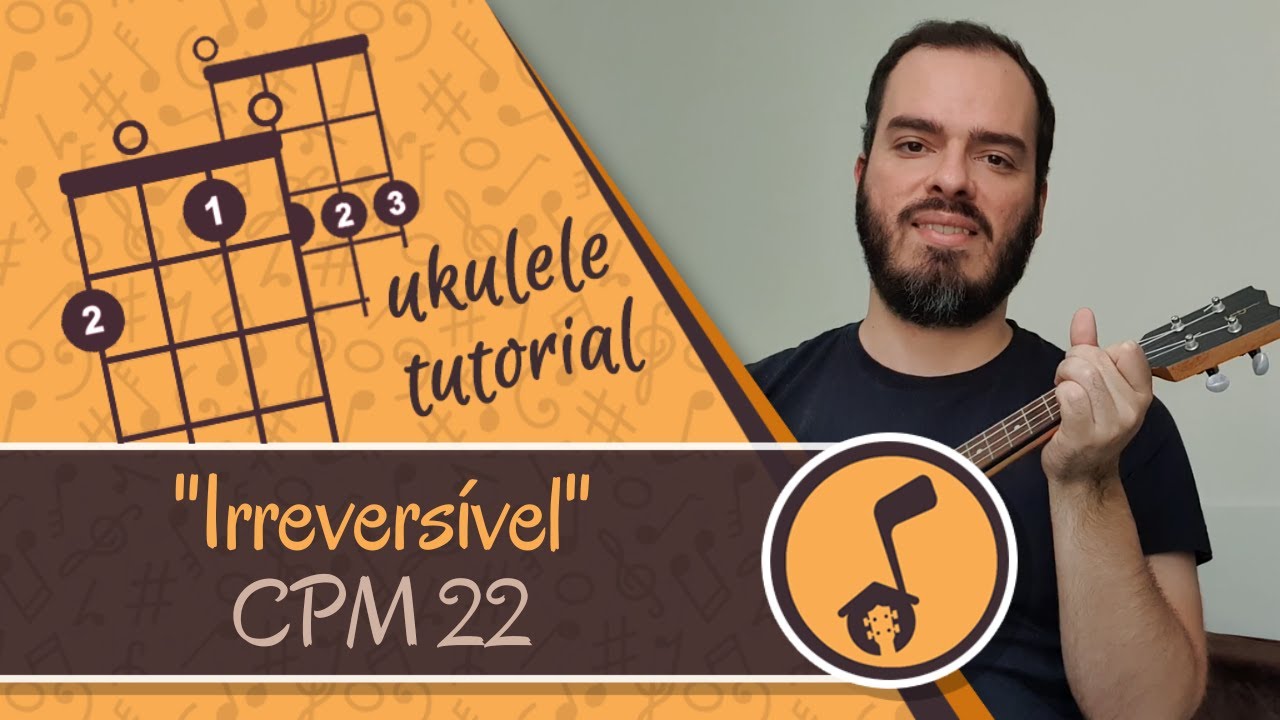 CPM 22 - Irreversível | Ukulele cover tutorial