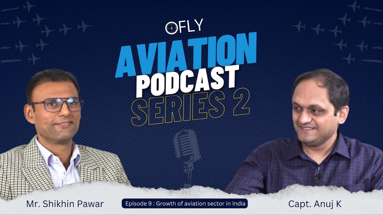 Growth of Aviation Sector in India | Aviation Podcast Series 2 | Mr. Shikhin Pawar