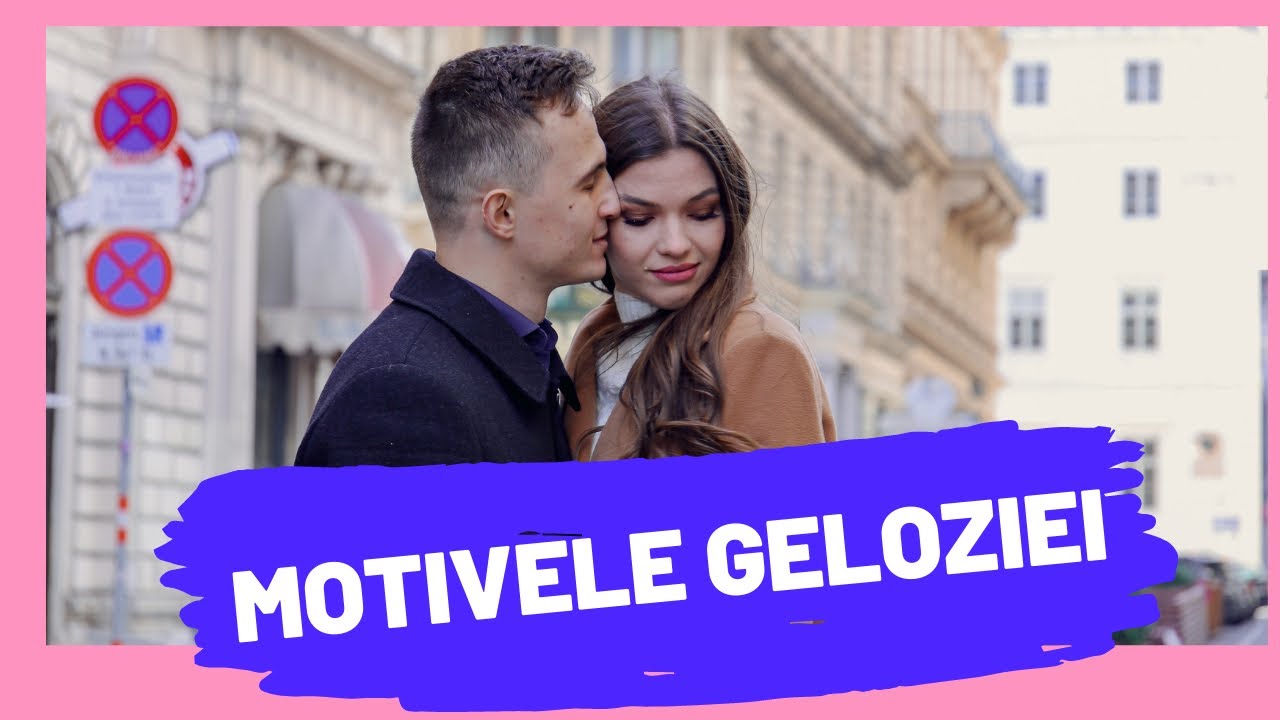 DE CE ESTI GELOASA ? CUM SCAP DE GELOZIE ?