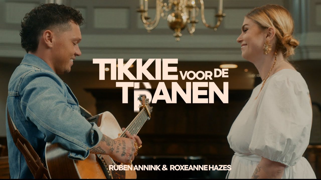 Ruben Annink & Roxeanne Hazes - Tikkie Voor De Tranen (Official Video)