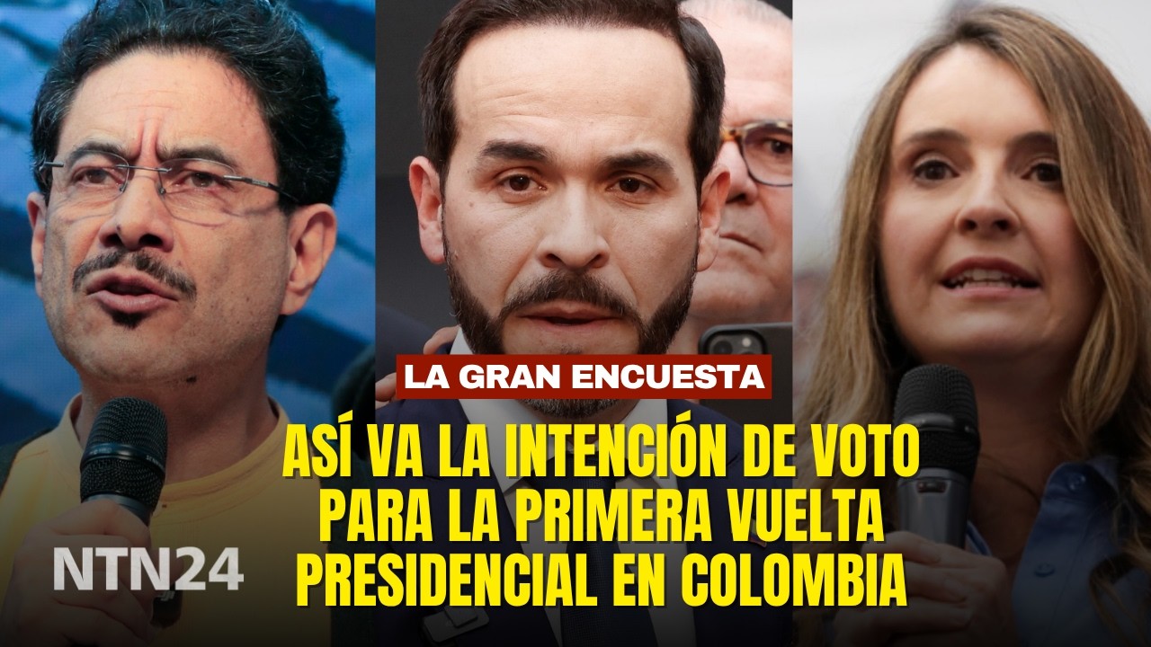 La Gran Encuesta: así va la intención de voto para la primera vuelta presidencial en Colombia