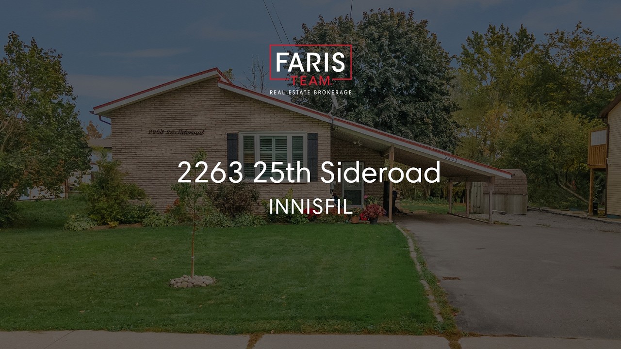 2263 25th Sideroad, Innisfil | Home for Sale | Faris Team