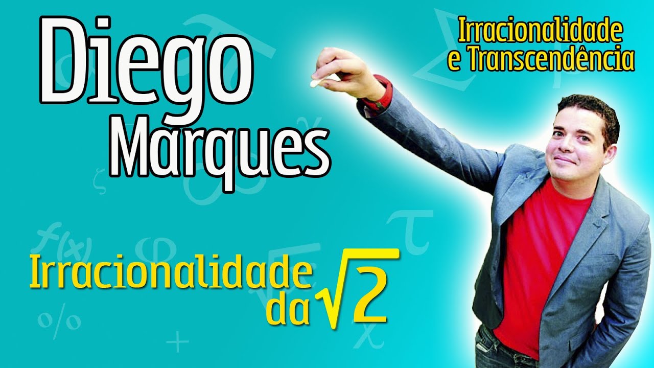 🔴 Irracionalidade de √2 = 1.41421... (05/11/2012)