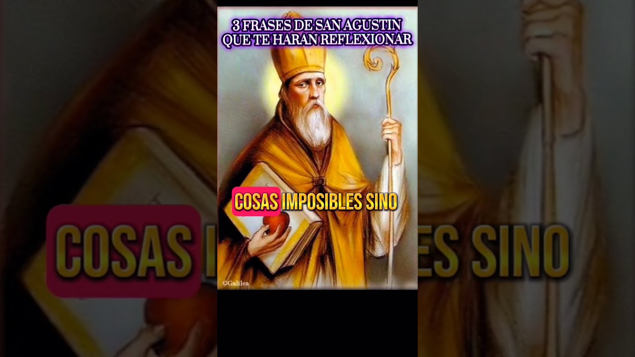 3 #frases que te haran #reflexionar - Frases de #santos #catolicos para #meditar - San #Agustin