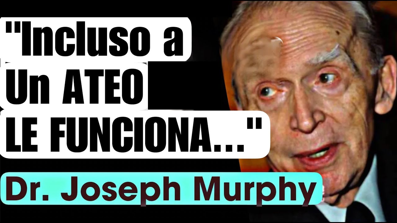 Joseph Murphy en ESPAÑOL - LLEGA EN ORDEN DIVINO a TU FAVOR -