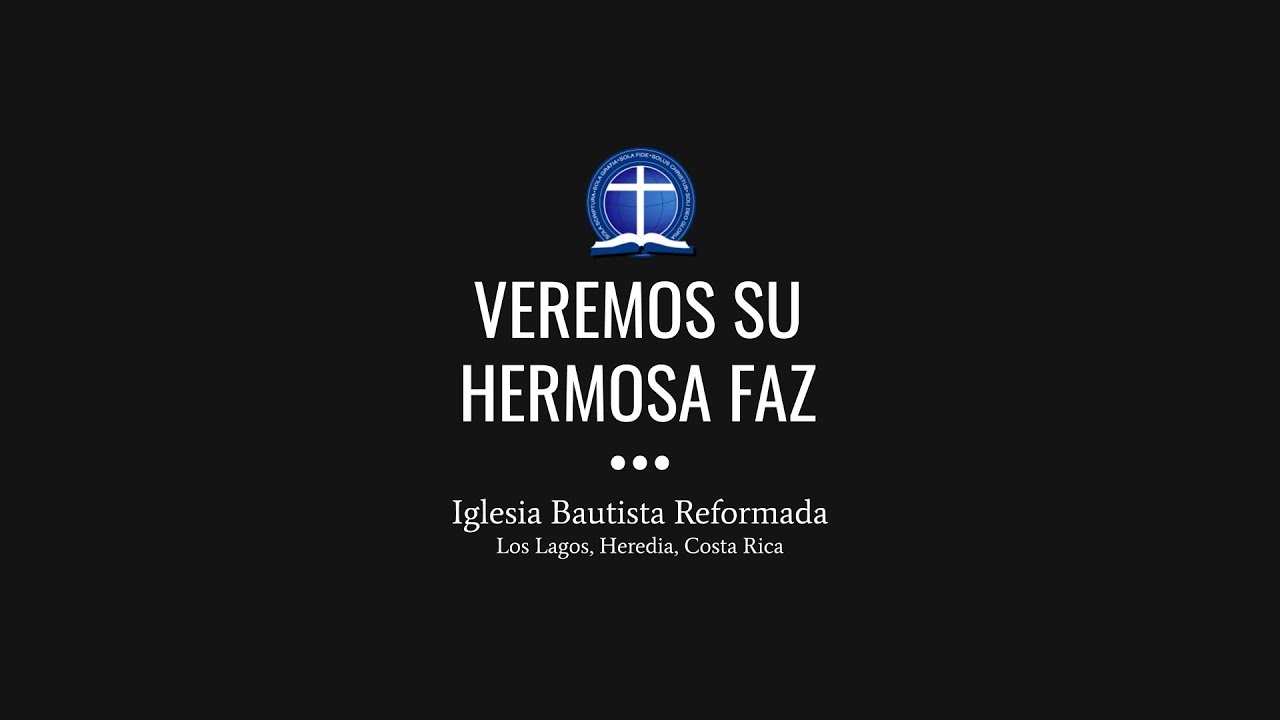 Veremos Su hermosa faz