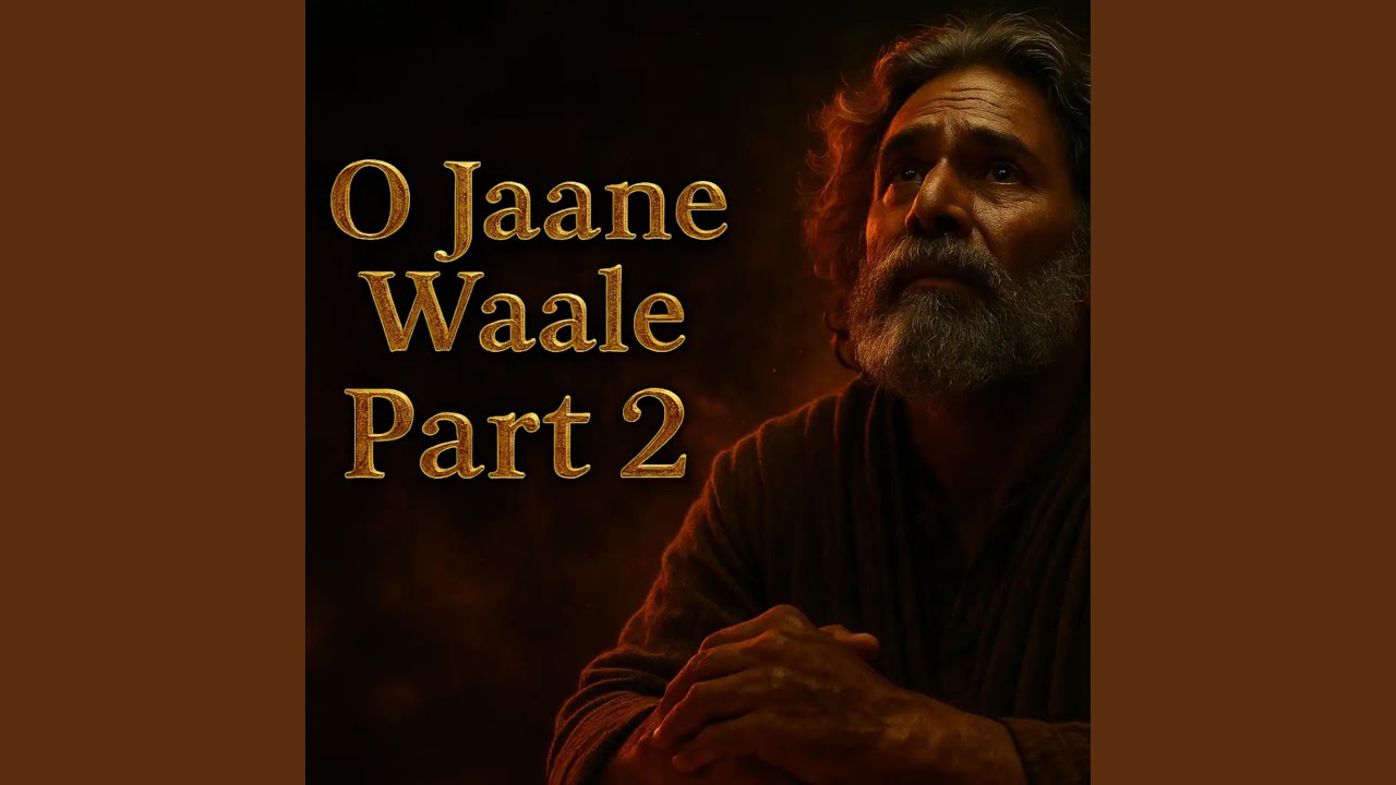 O Jaane Waale Sad Song, Pt. 2