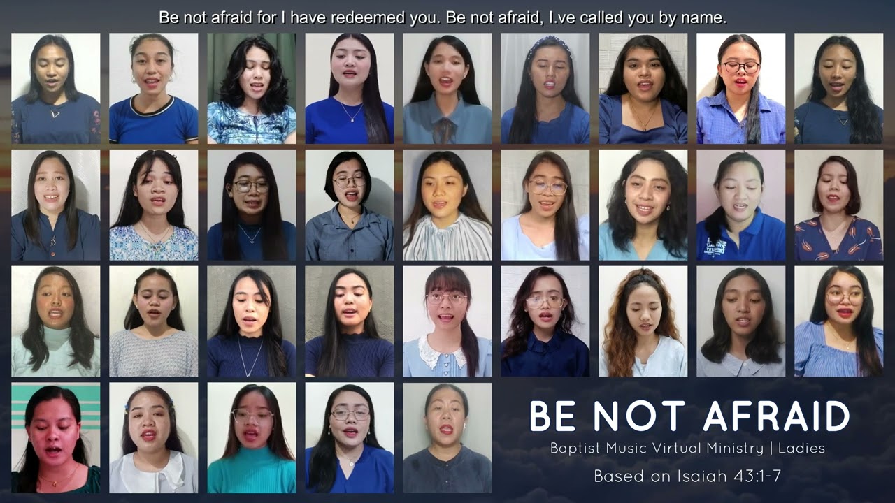 Be Not Afraid | Baptist Music Virtual Ministry | Ladies Ensemble