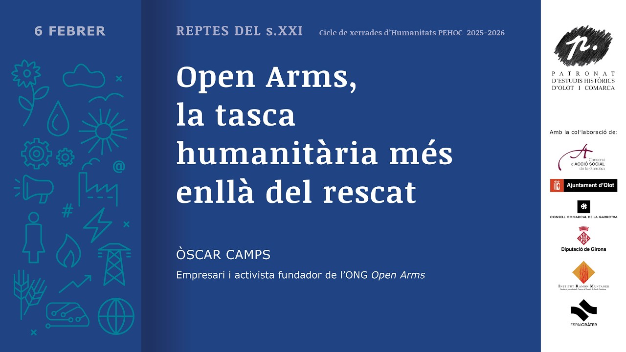 Reptes del s. XXI. Open Arms, la tasca humanitària més enllà del rescat