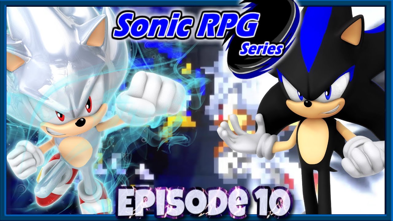 Sonic RPG - Episode 10