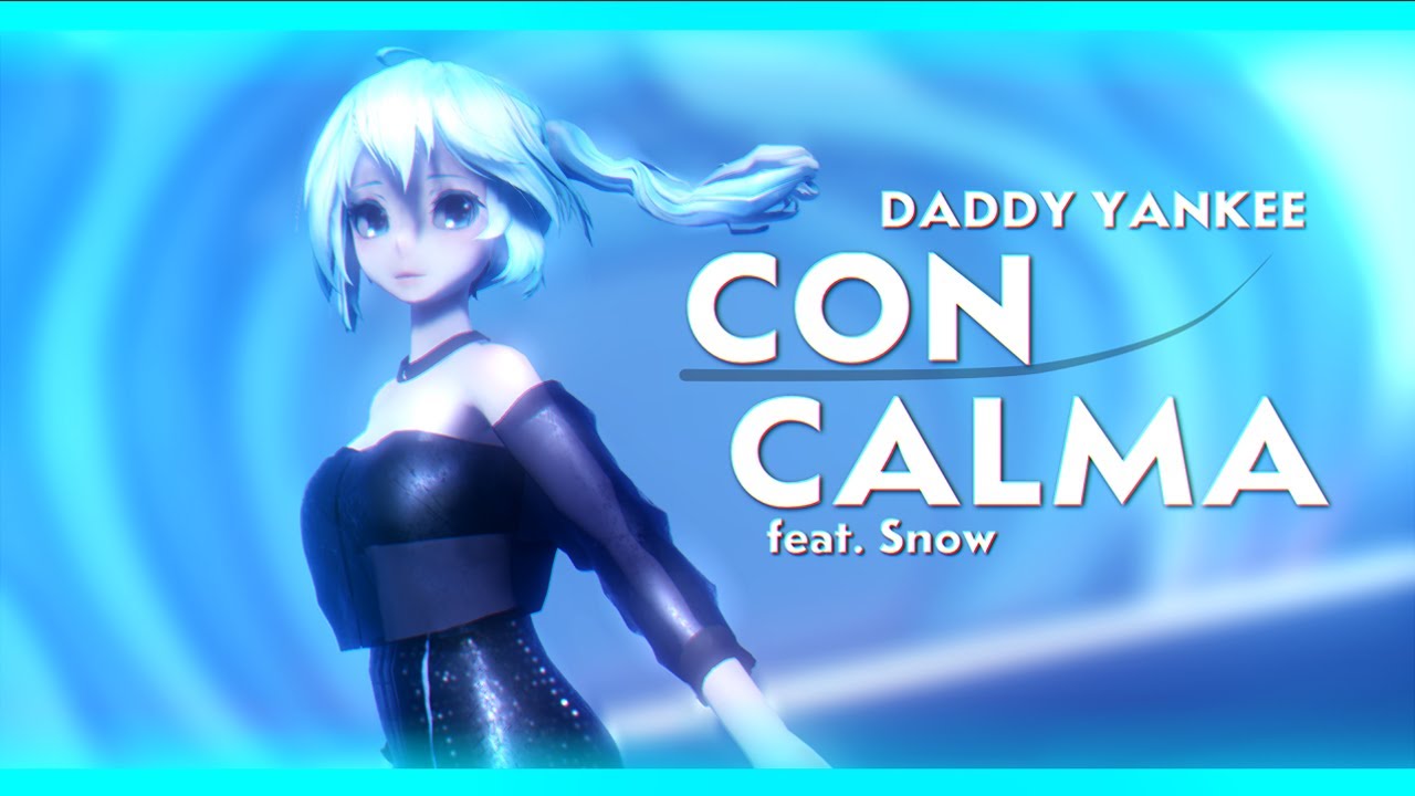【MMD Dance】Con Calma - Daddy Yankee & Snow (Motion DL Original)