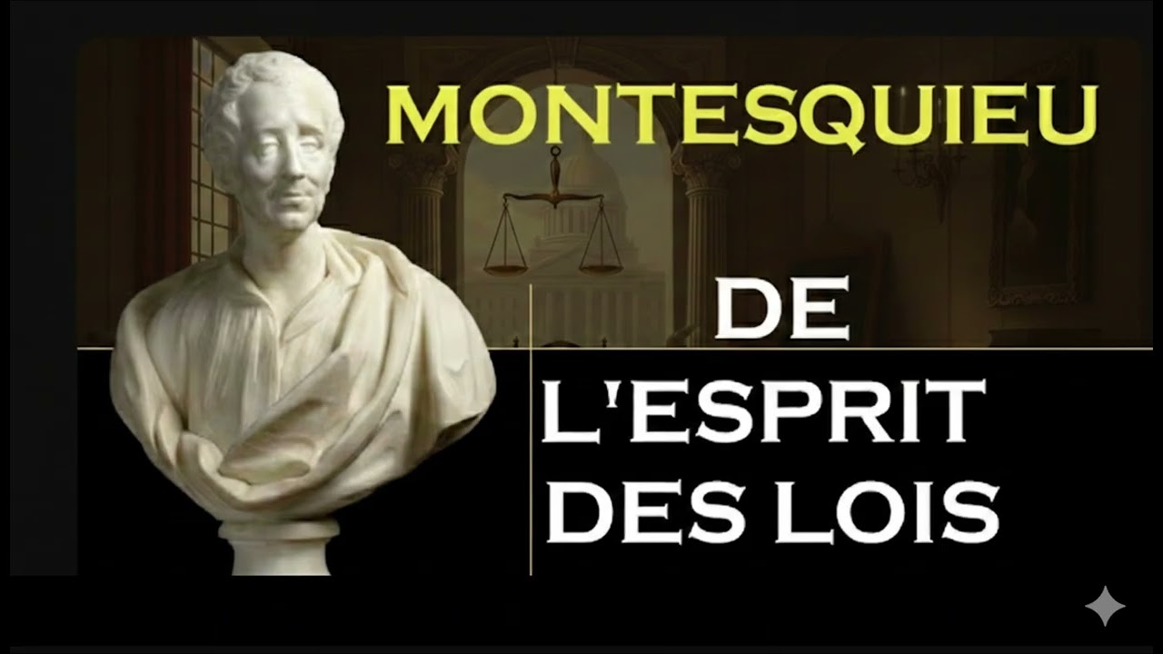 Montesquieu – The Spirit of the Laws: In-Depth Summary and Analysis