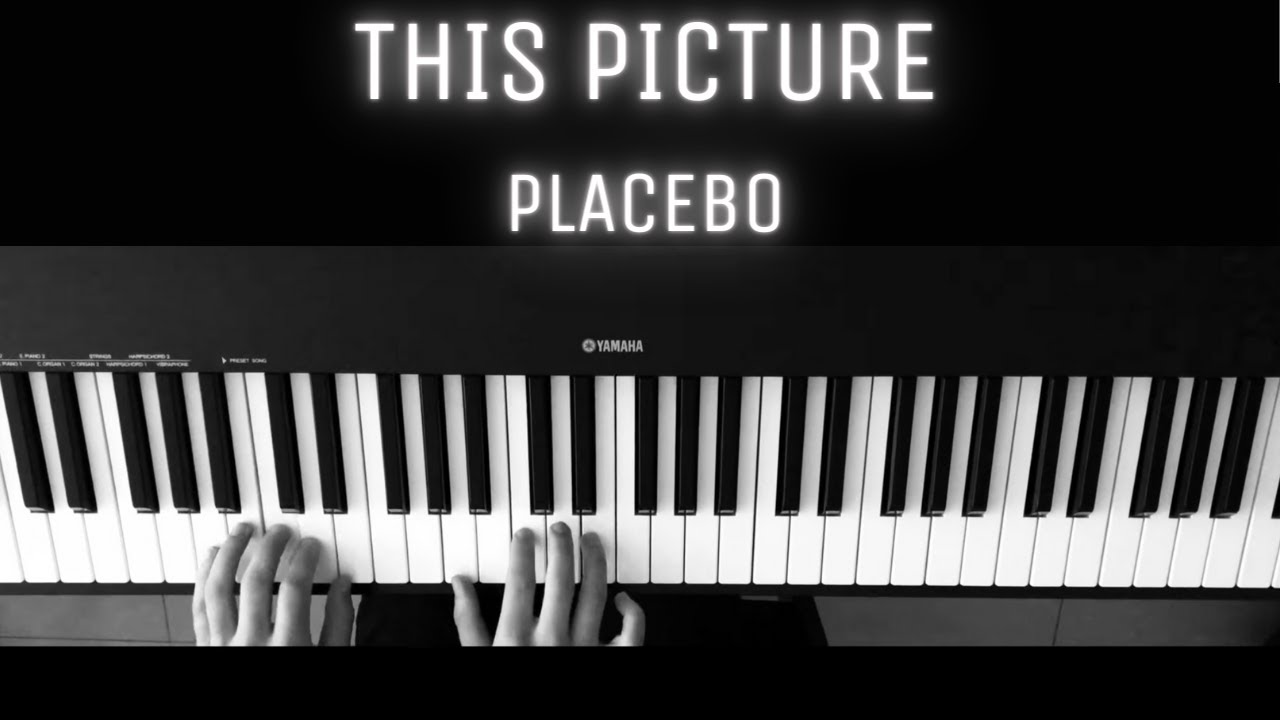 Placebo - This Picture | PIANO COVER