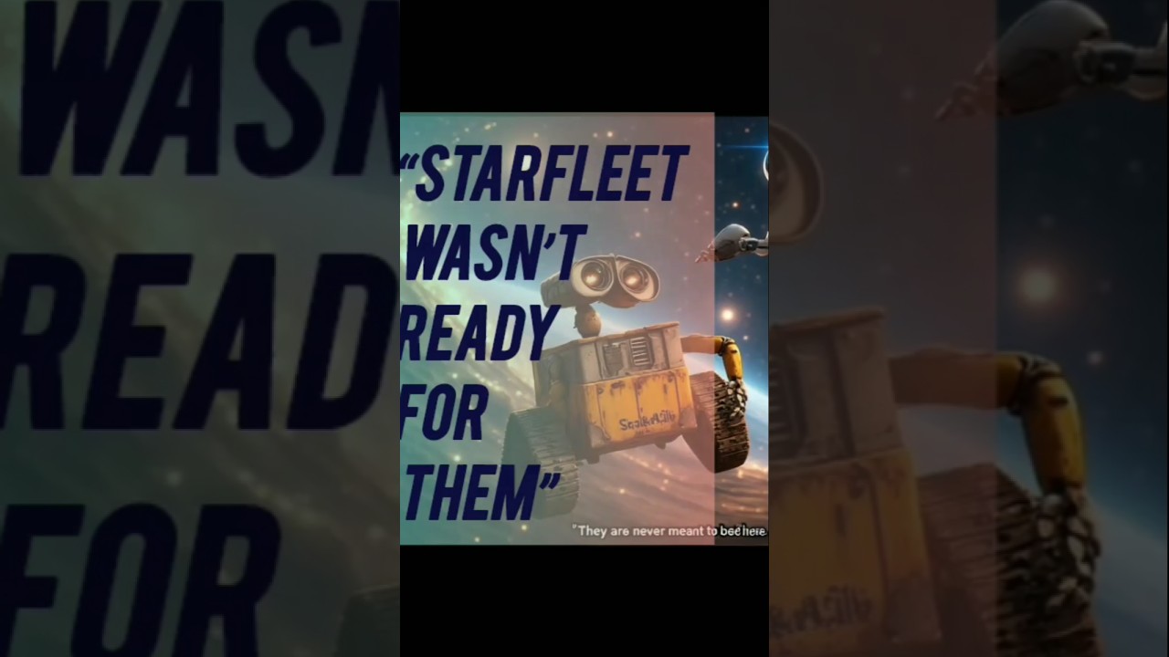 NARRATOR: “WALL-E & EVE in Star Trek Voyager” 