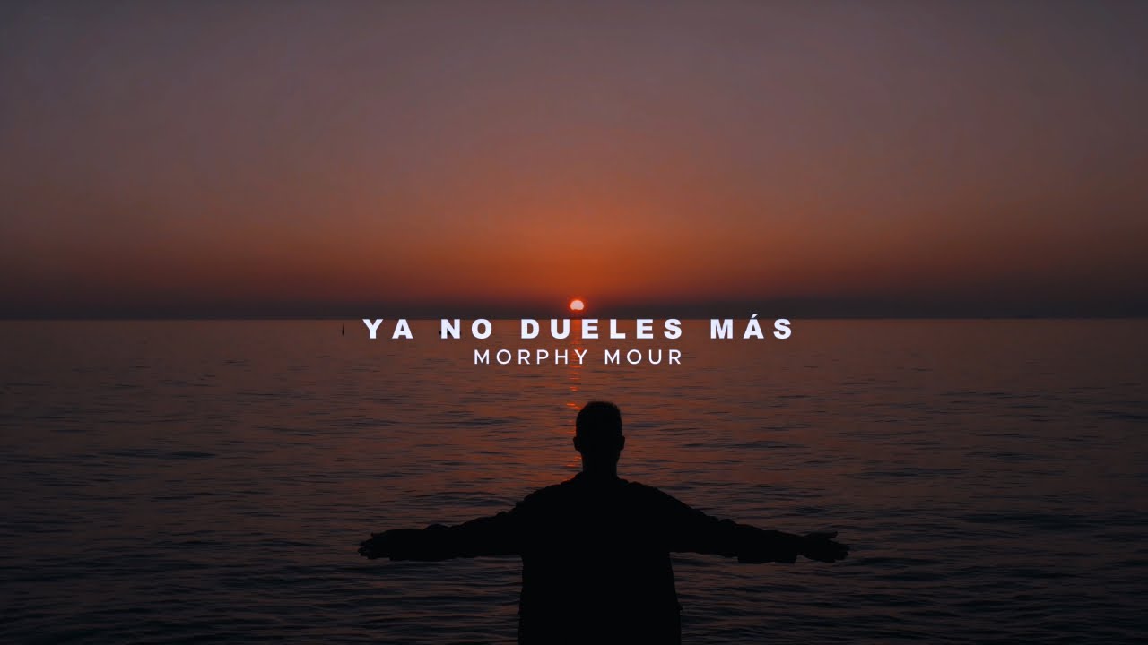 Morphy Mour - Ya no Dueles Más (official video) Lyric