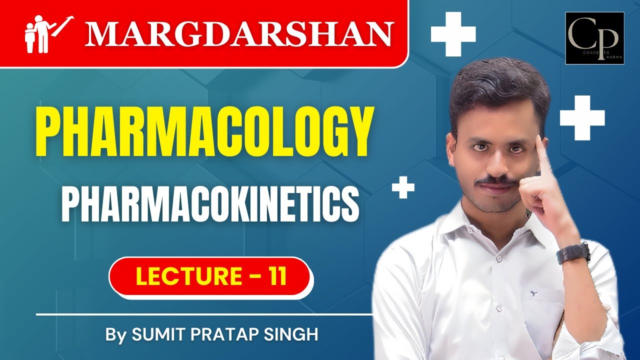 Pharmacokinetics Part-2 | One Shot 🔥 Full Chapter for B.Pharm & D.Pharm | Exam-Oriented Lecture 11