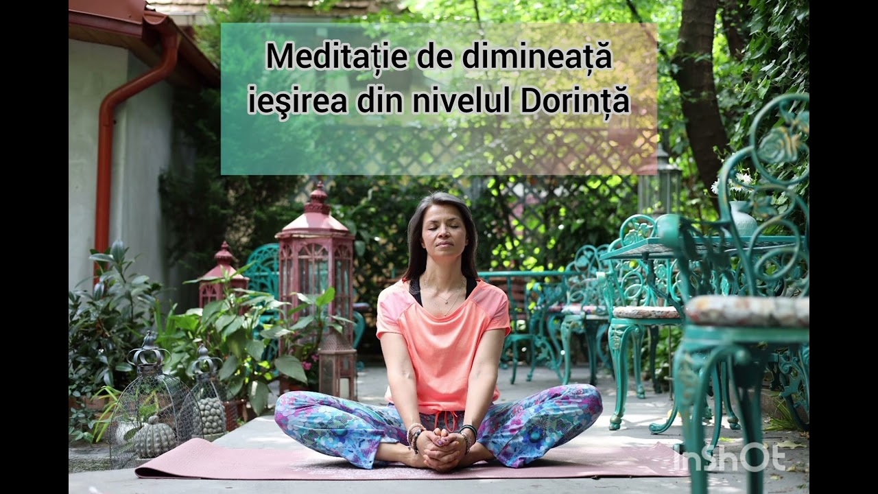 Meditația de dimineaţă - ieşirea din nivelul Dorinţă