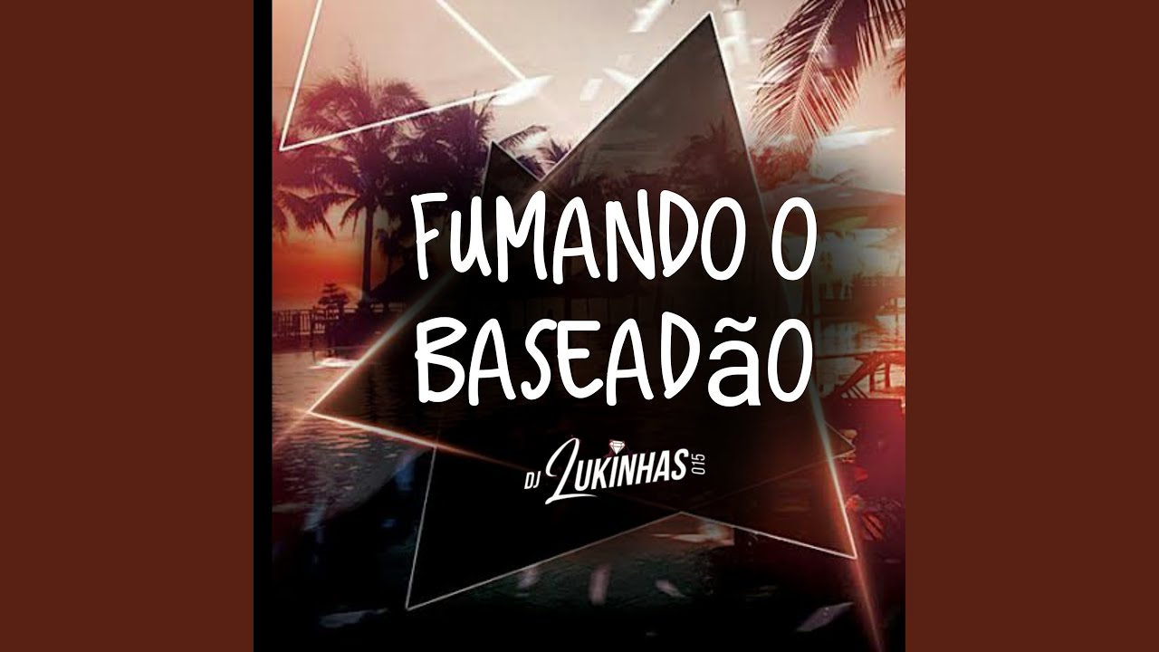 Fumando o Baseadão