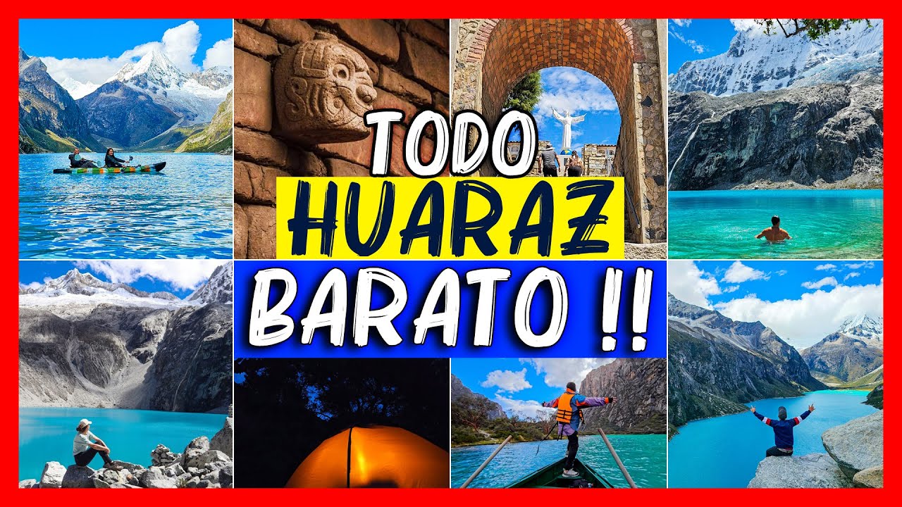 Huaraz 2025 SUPER BARATO‼️🏞️ 12 Lugares turisticos en 4 dias✈️🌋 Peru 4K turismo, Laguna 69, Paron