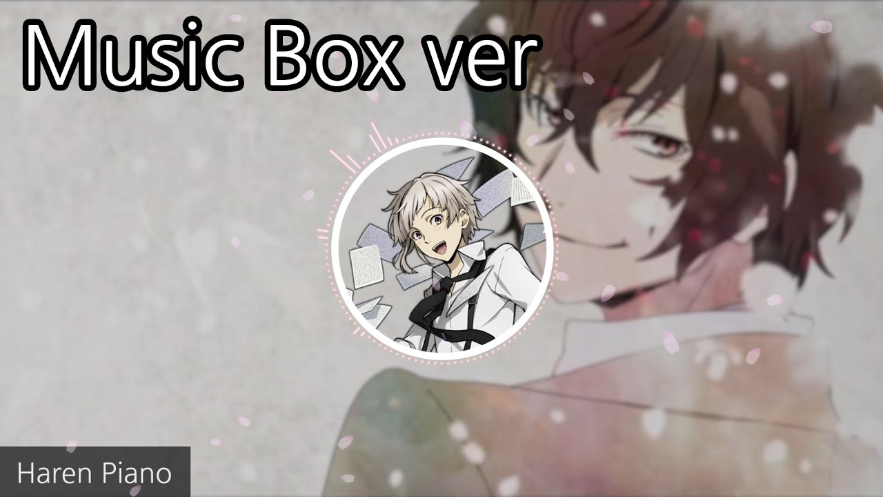 (1Hour) All Endings(Season 1 - 5) - Bungo Stray Dogs Music Box Medley