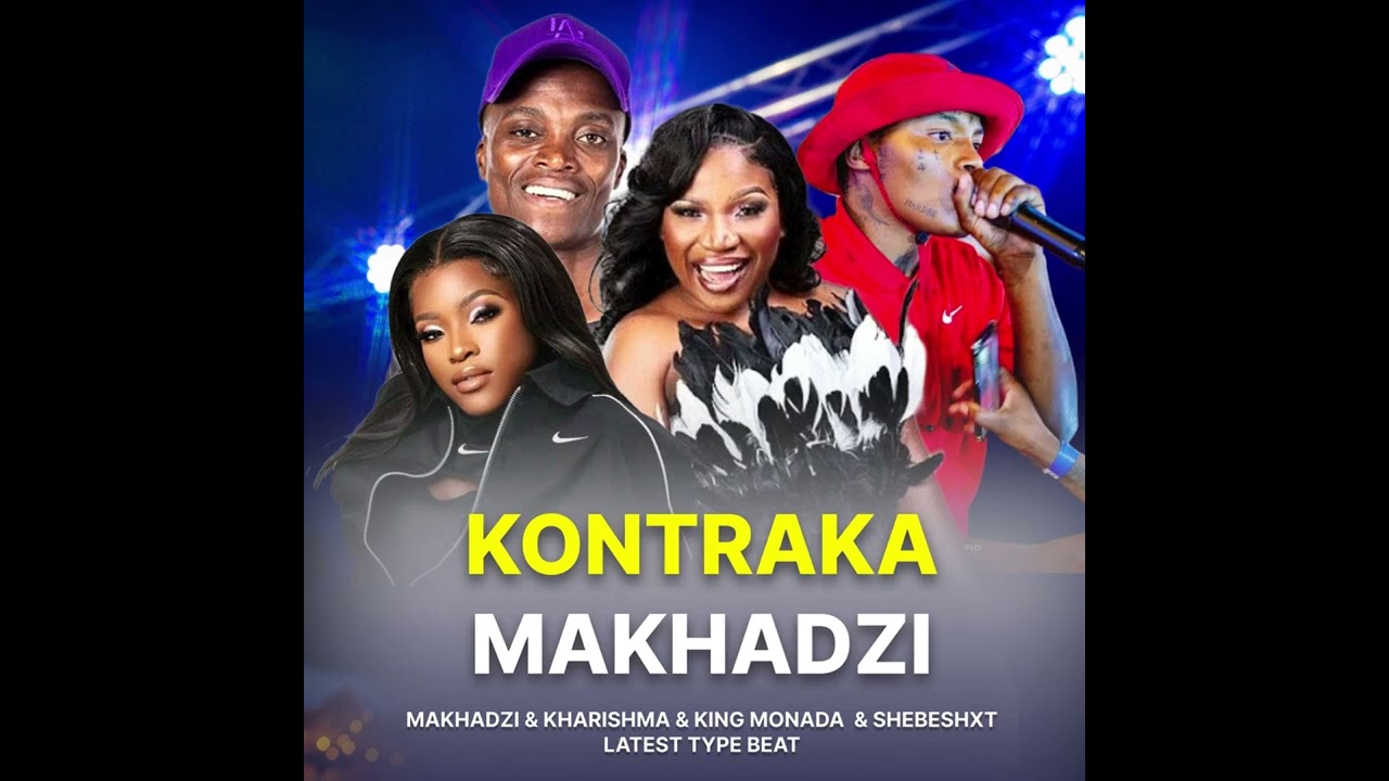 New Makhadzi type beat   Kontraka feat Kharishma & King monada& Shebeshxt New lekompo type beat