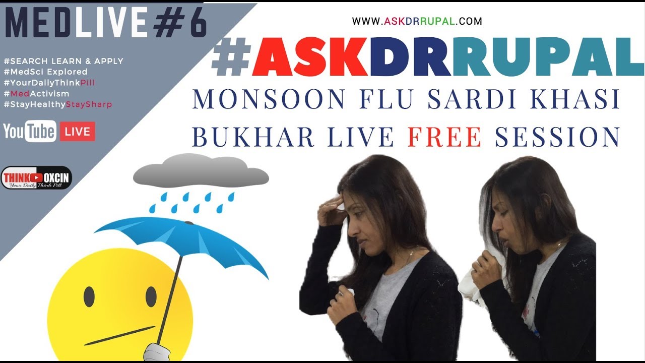 Monsoon FLU / बारिश सारदी ख़ासी बुखार ka illaj Treatment Medicine kya hai #AskDrRupal Live Clinic #6