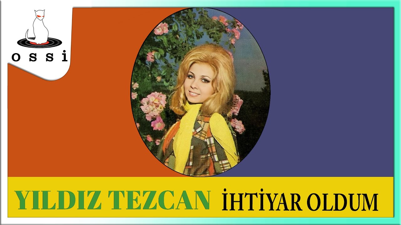 Yıldız Tezcan - İhtiyar Oldum