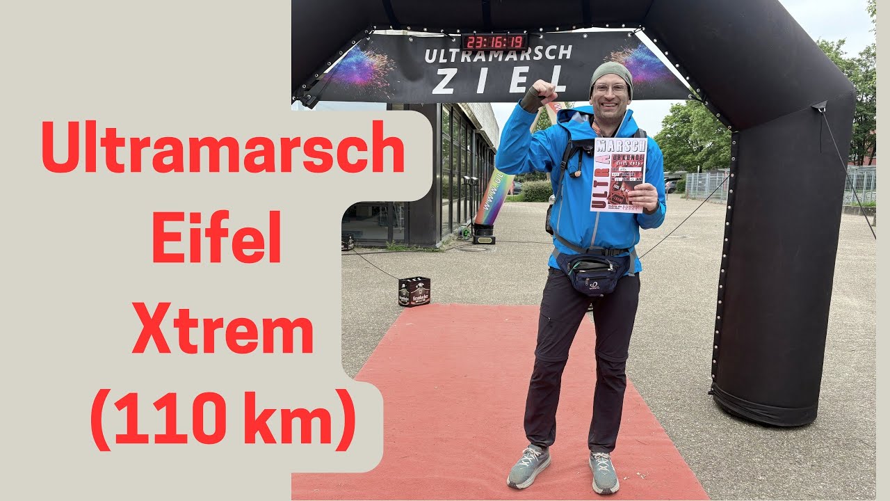 Ultramarsch Eifel Xtrem (110 km) - Der härteste Marsch meines Lebens bisher