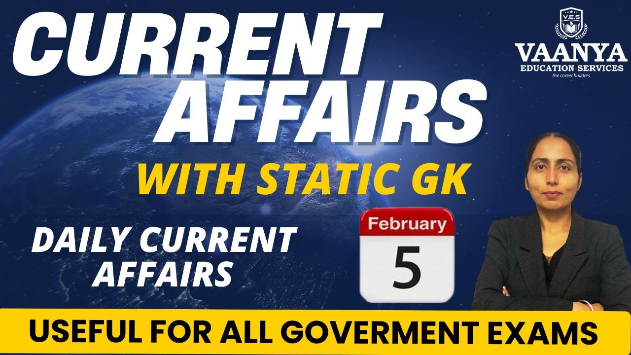 5 February Current Affairs 2026 | Daily Current Affairs | All Government Exams
