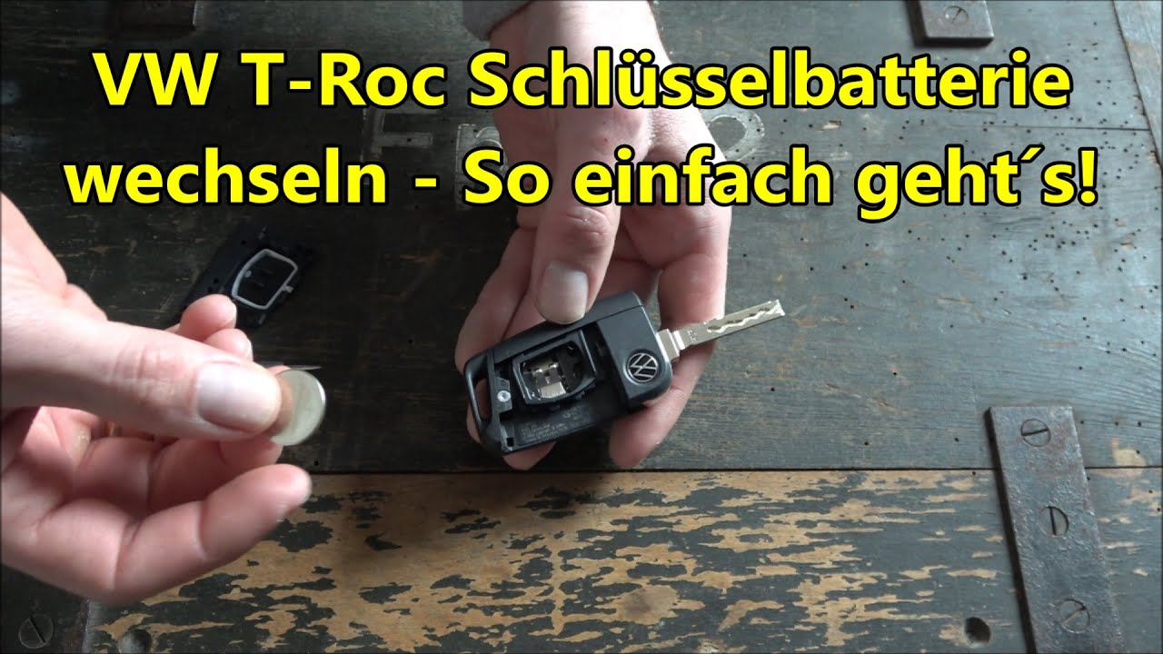 VW T-Roc Schl&uuml;ssel Batterie wechseln ersetzen Schl&uuml;sselbatterie Volkswagen tauschen