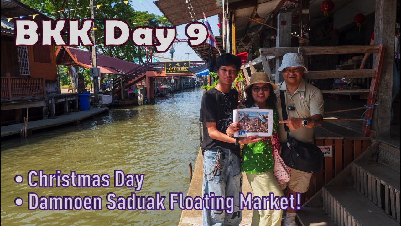 BKK Day 9 │ Christmas Day • Damnoen Saduak Floating Market! @weiboupdate6778
