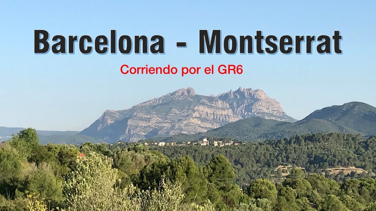 Barcelona  - Montserrat.  Corriendo por el GR6
