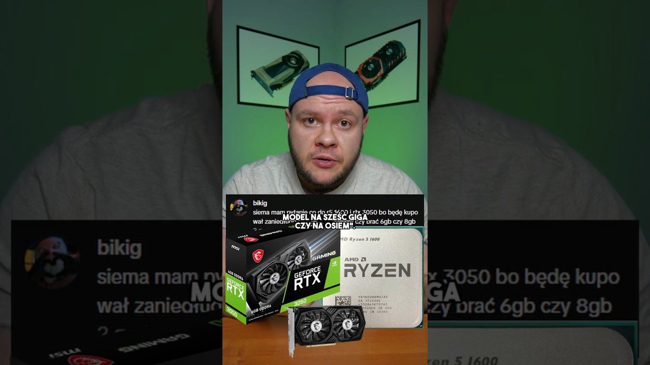 RTX 3050 6 GB czy 8 GB? Co lepsze do Ryzena 5 1600?🤔