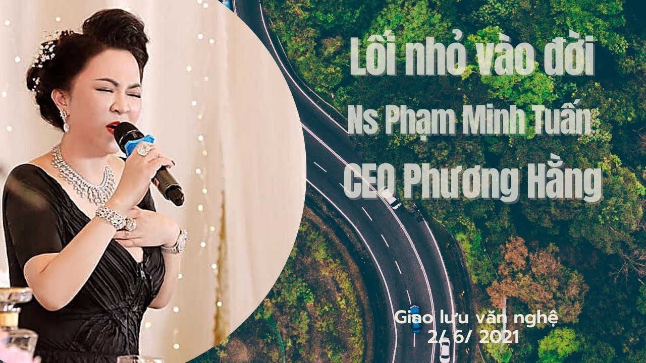 Lối nhỏ vào đời 🌼 CEO Phương Hằng
