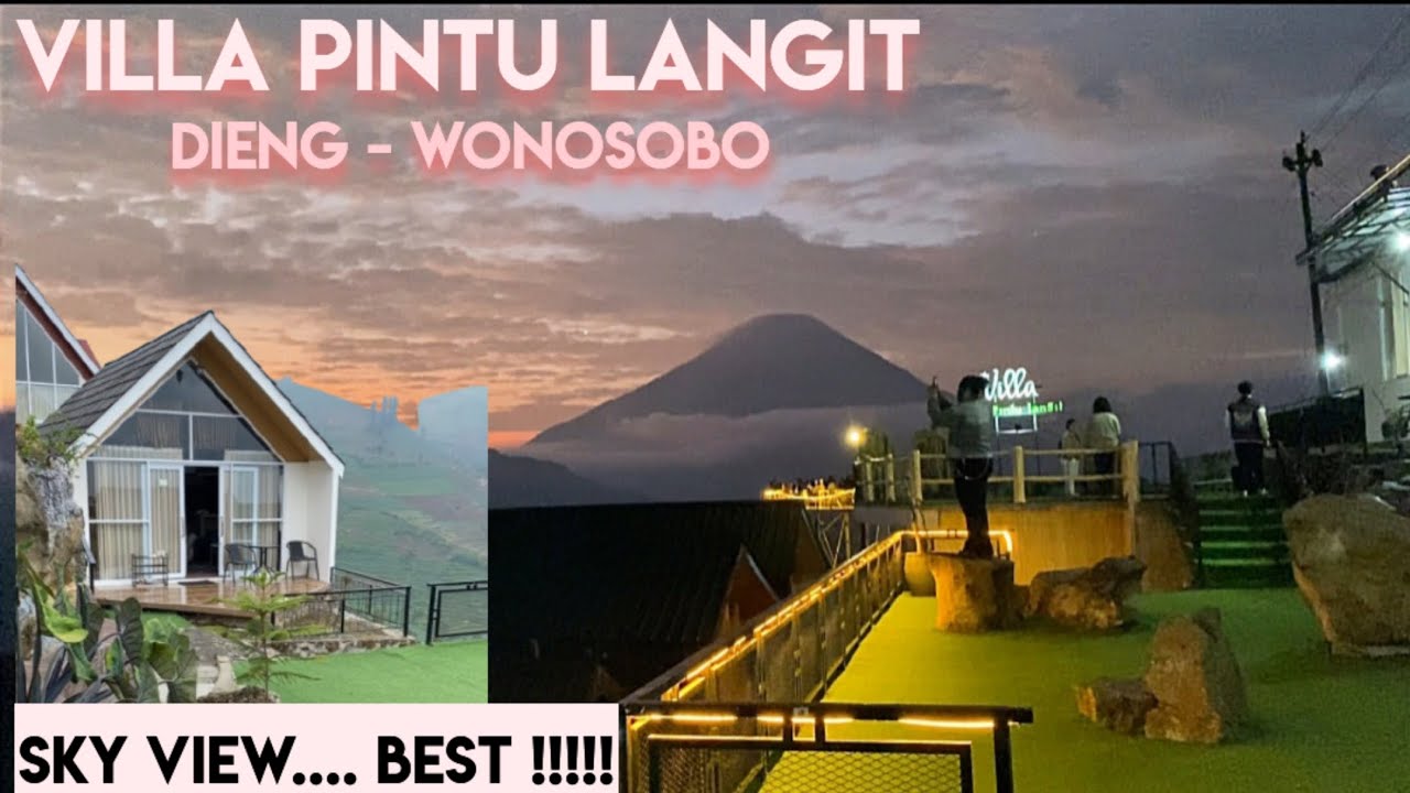 VILLA PINTU LANGIT | SKY VIEW & SUNRISE | DIENG WONOSOBO   
