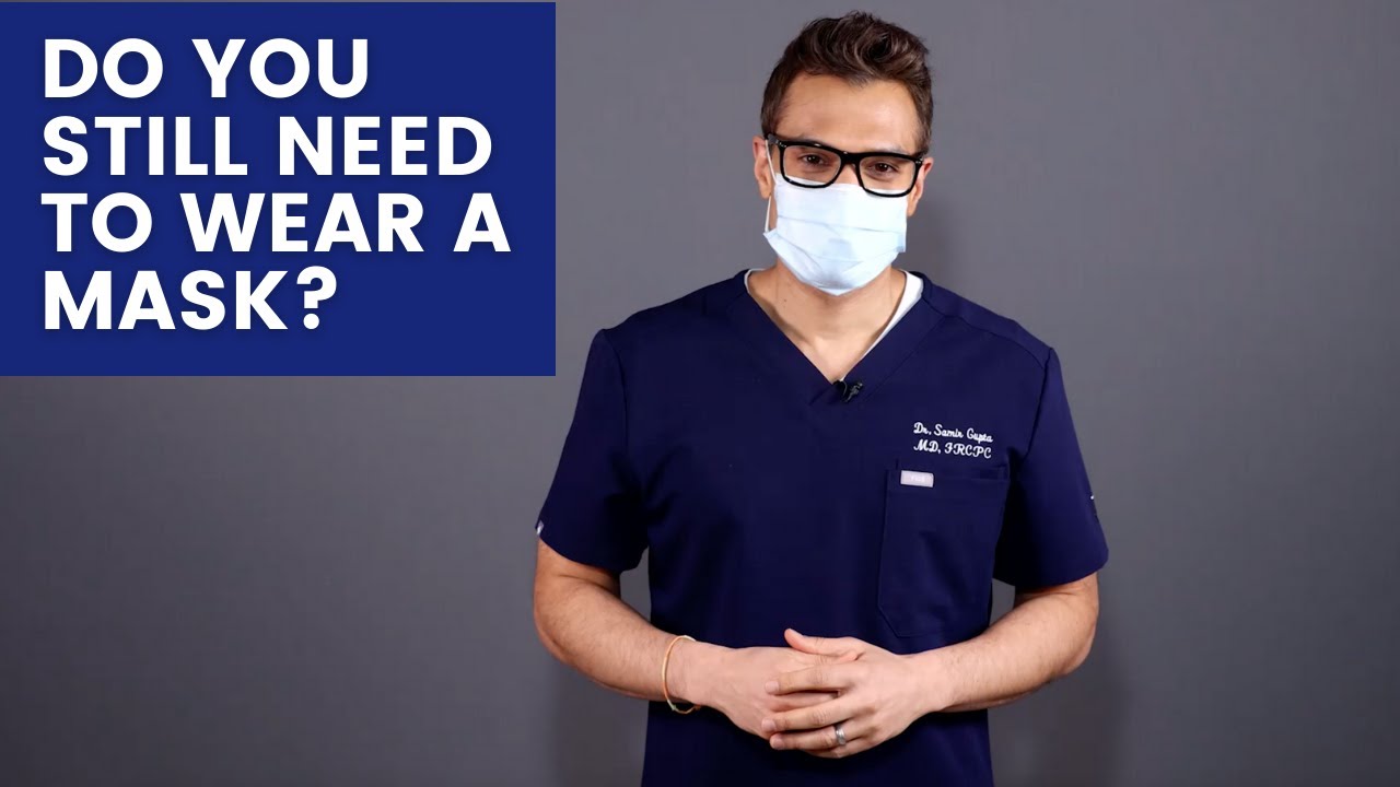 Do You Still Need to Wear a Mask?