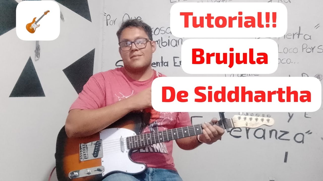 Cómo tocar Brújula!! De Siddhartha en guitarra!! Tutorial!!