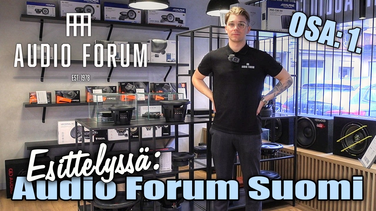 YRITYSESITTELY | Audio Forum Suomi | Autohifitarjonta