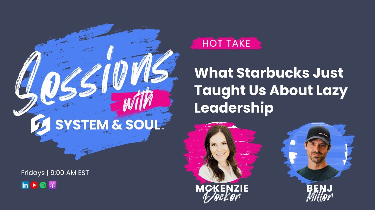 Hot Takes: What Starbucks Just Taught Us About Lazy Leadership